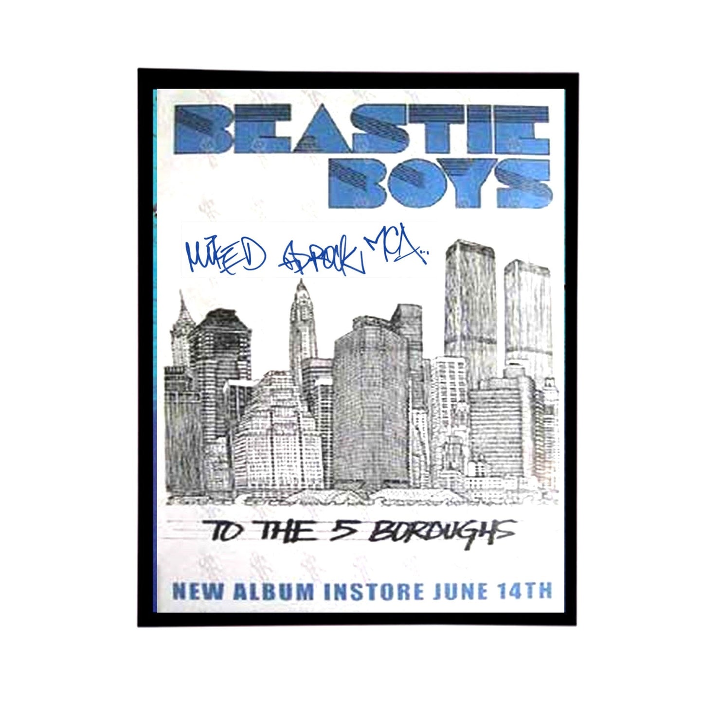 Beastie boys Autographed Poster Replica "To the 5 Boroughs", Frame included